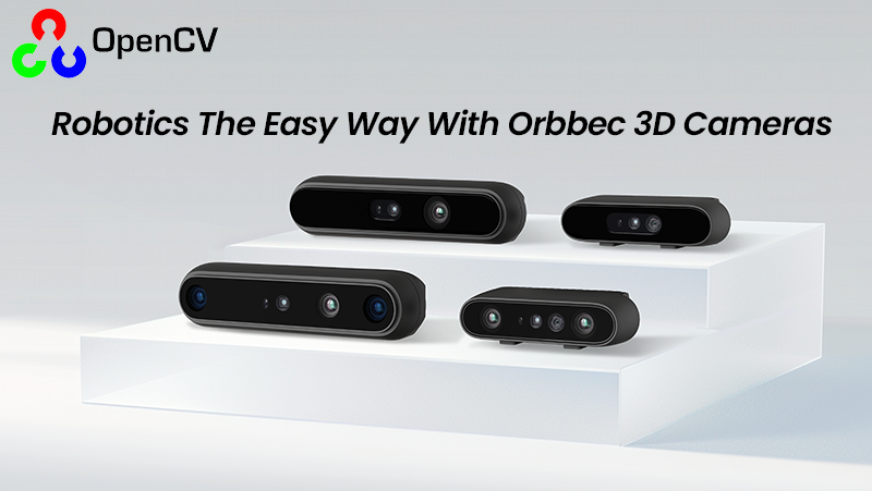 OpenCV干货分享！最全机械人3D相机选型指南来了